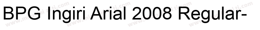 BPG Ingiri Arial 2008 Regular字体转换